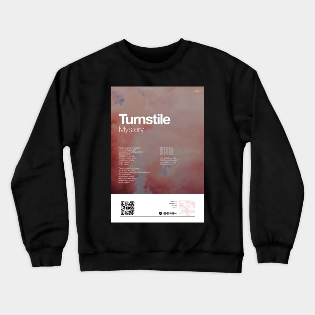 MYSTERY ✅ Turnstile lyrics poster Crewneck Sweatshirt by reyboot